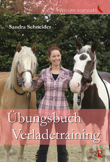 Übungsbuch Verladetraining - Susanne Kreuer, Sandra Schneider