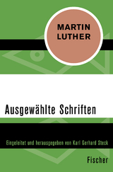 Ausgewählte Schriften - Martin Luther