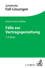 Fälle zur Vertragsgestaltung - Frank Eckert, Arne Everts, Hartmut Wicke