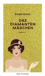 Das Diamantenmädchen (eBook) - Ewald Arenz