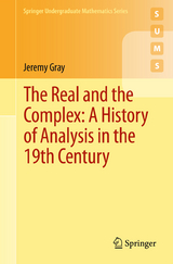 The Real and the Complex: A History of Analysis in the 19th Century - Jeremy Gray