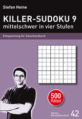 KILLER-SUDOKU 9 - mittelschwer in vier Stufen - 