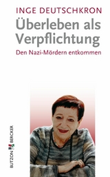 Überleben als Verpflichtung - Inge Deutschkron