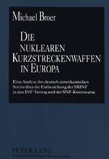 Die nuklearen Kurzstreckenwaffen in Europa - Michael Broer