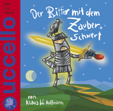 Der Ritter mit dem Zauberschwert - Hoffmann, Klaus W