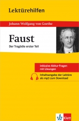 Lektürehilfen Johann Wolfgang von Goethe "Faust - Der Tragödie erster Teil" - Johannes Wahl