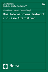 Das Unternehmensstrafrecht und seine Alternativen - 