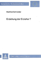 Erziehung der Erzieher? - Manfred Schneider