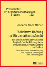 Kollektive Haftung im Wirtschaftsstrafrecht - Johann Amos Münch