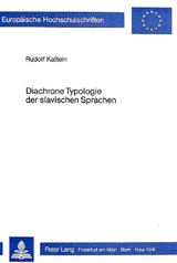 Diachrone Typologie der slavischen Sprachen - Rudolf Kattein