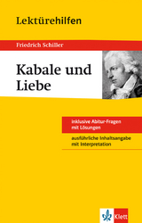 Klett Lektürehilfen Friedrich Schiller, Kabale und Liebe - Georg Müller