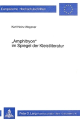 «Amphitryon» im Spiegel der Kleistliteratur - Karl-Heinz Wegener