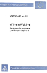 Wilhelm Weitling - Wolfram von Moritz