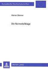 Die Normerlaßklage - Werner Gleixner