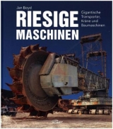 Riesige Maschinen - Jan Boyd