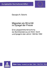 Migranten als Minorität im Spiegel der Presse - Georgios N. Galanis