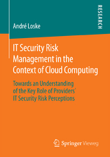 IT Security Risk Management in the Context of Cloud Computing - André Loske