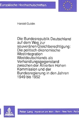 Die Bundesrepublik Deutschland auf dem Weg zur souveränen Gleichberechtigung - Harald Guldin