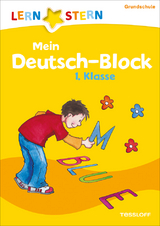 LERNSTERN Mein Deutsch-Block 1. Klasse - Werner Zenker