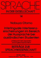 Interlinguale Interferenzerscheinungen im Bereich der Aussprache bei ausländischen Studenten - Nobuya Otomo