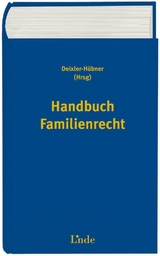 Handbuch Familienrecht - Barbara Beclin, Robert Fucik, Monika Hinteregger, Johann Höllwerth, Markus Huber, Birgit Leb, Marie Lumper, Ernestine Lumper-Wiesinger, Mariella Mayrhofer, Christoph Mondel, Marco Nademleinsky, Franz Neuhauser, Matthias Neumayr, Karin Neuwirth, Joachim Pierer, Marie-Christine Pranter, Claudia Rudolf, Lyane Sautner, Martin Schauer, Jürgen Schmidt, Andreas Tschugguel, Erika Wagner, Hans Peter Zierl