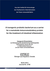 A transgenic probiotic bacterium as a carrier for a nematode immunomodulatory protein for the treatment of intestinal inflammation - Rose Whelan