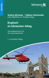 Englisch im klinischen Alltag - Sabine Voigtländer, Sabine Hohenester