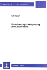 Umweltverträglichkeitsprüfung und Kontrolldichte - Ralf Marxen