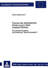 Formen der ästhetischen Erfahrung im Werk Adalbert Stifters - Martin Beckmann