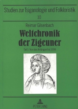 Weltchronik der Zigeuner - Gilsenbach, Hannelore