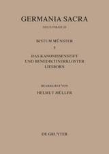 Germania Sacra. Neue Folge / Die Bistümer der Kirchenprovinz Köln. Das Bistum Münster 5. Das Kanonissenstift und Benediktinerkloster Liesborn - 