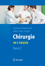 Chirurgie... in 5 Tagen - Hans Clusmann, Axel Heidenreich, Norbert Pallua, Hans-Christoph Pape, Markus Tingart