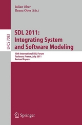 SDL 2011: Integrating System and Software Modeling - 