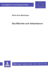 Das Märchen vom Volksmärchen - Maria Anna Steinbauer