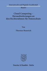 Cloud Computing – Herausforderungen an den Rechtsrahmen für Datenschutz. - Thorsten Hennrich