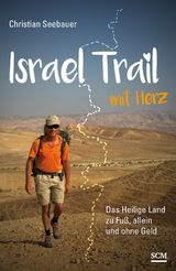 Israel Trail mit Herz - Christian Seebauer