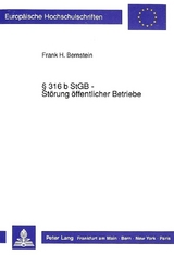 316 b StGB - Störung öffentlicher Betriebe - Frank Bernstein