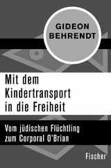 Mit dem Kindertransport in die Freiheit -  Gideon Behrendt