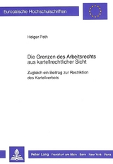 Die Grenzen des Arbeitsrechts aus kartellrechtlicher Sicht - Holger Poth