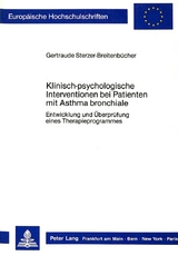 Klinisch-psychologische Interventionen bei Patienten mit Asthma bronchiale - Gertraude Sterzer-Breitenbücher