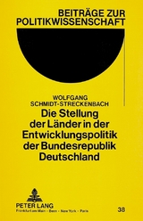 Die Stellung der Länder in der Entwicklungspolitik der Bundesrepublik Deutschland - Wolfgang Schmidt-Streckenbach