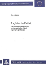 Tragödien der Freiheit - Eva Irlbeck