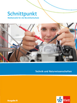 Schnittpunkt Mathematik für die Berufsfachschule. Ausgabe N - Technik und Naturwissenschaften