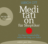 Meditation für Skeptiker - Ulrich Ott