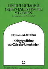 Kriegsgedichte zur Zeit der Almohaden - Mohamed Attahiri