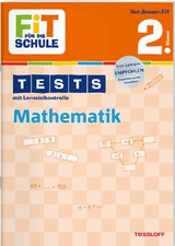 FiT FÜR DIE SCHULE: Tests Mathematik 2. Klasse - Peter Kohring