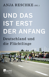 Und das ist erst der Anfang - 