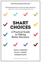 Smart Choices - John S. Hammond, Ralph L. Keeney, Howard Raiffa