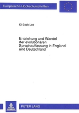 Entstehung und Wandel der evolutionären Sprachauffassung in England und Deutschland