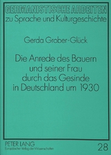 Die Anrede des Bauern und seiner Frau durch das Gesinde in Deutschland um 1930 - Gerda Grober-Glück